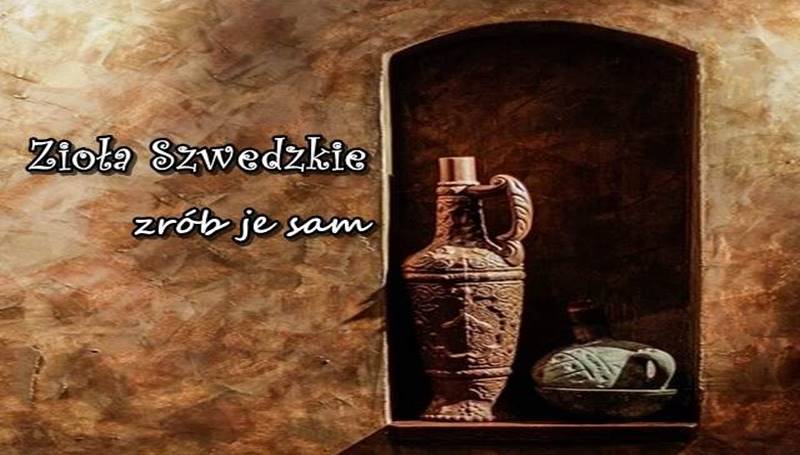 zioła szwedzkie domowym sposobem