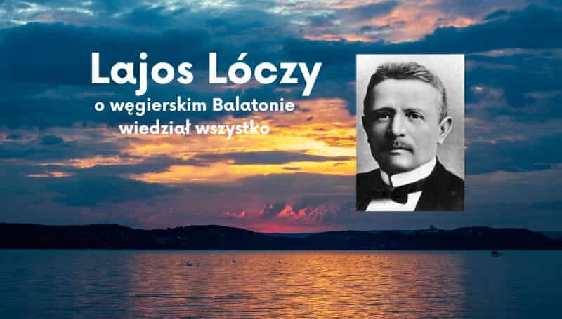 Balaton Węgry i Lajos Lóczy